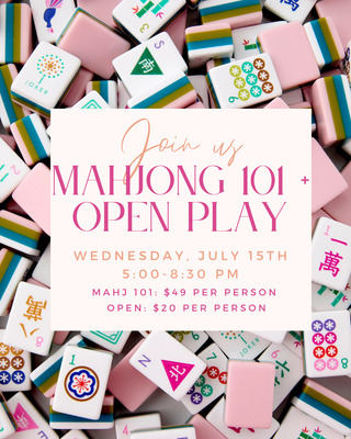 7/15 Mahjong 101 & Open Play