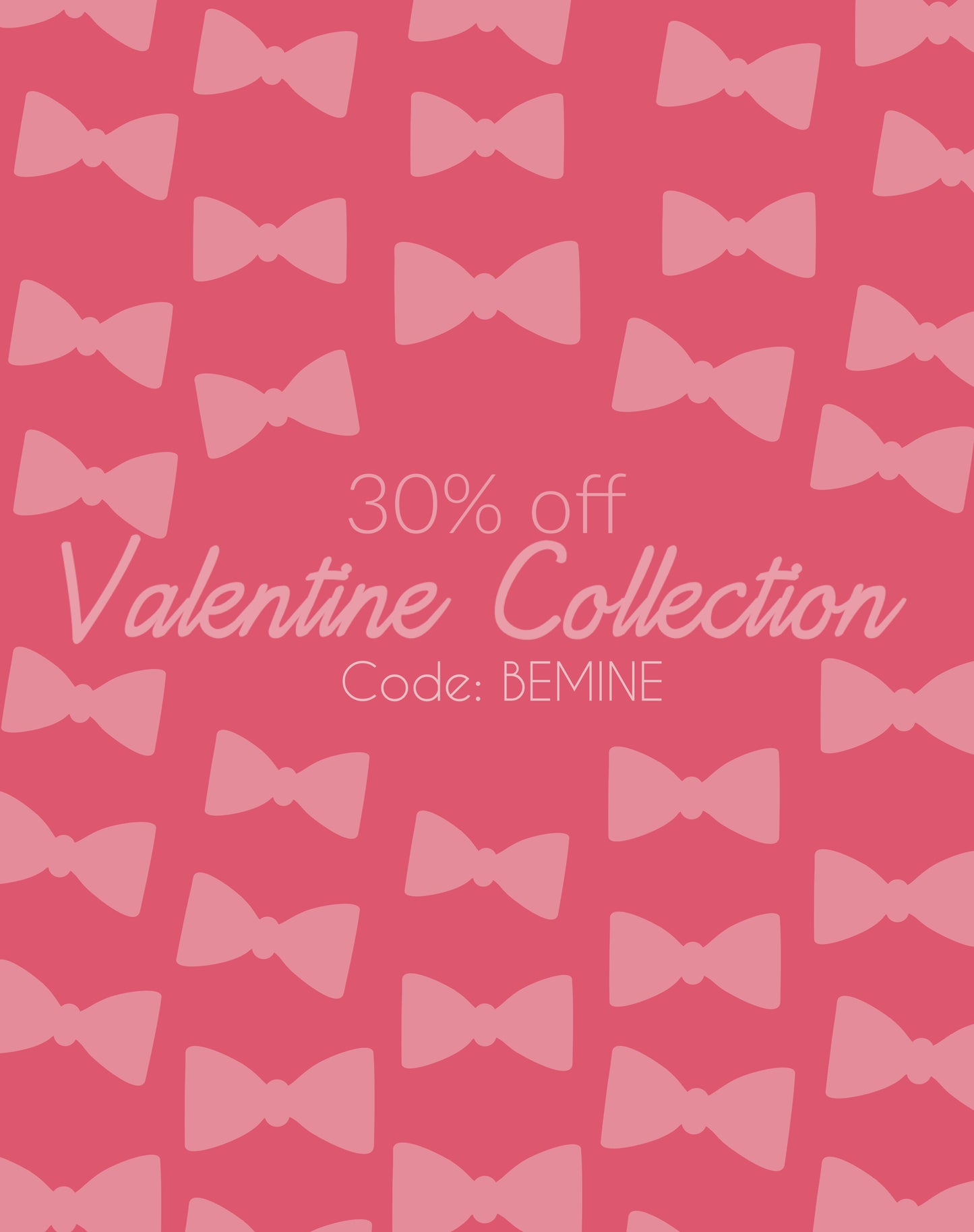 30% off Valentines SALE